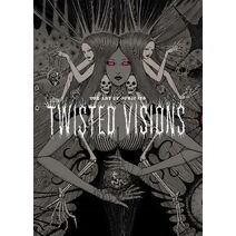 Art of Junji Ito: Twisted Visions (Junji Ito)