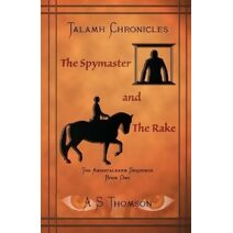 Spymaster and The Rake