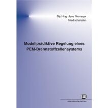 Modellpradiktive Regelung eines PEM-Brennstoffzellensystems