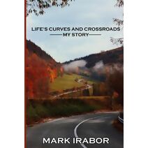Life's Curves and Crossroads