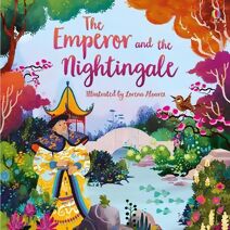 Emperor and the Nightingale (Picture Books)