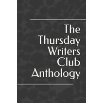 Thursday Writers Club Anthology