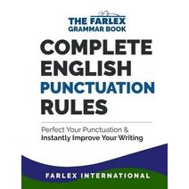 Complete English Punctuation Rules (Farlex Grammar)