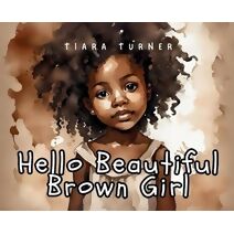 Hello Little Brown Girl