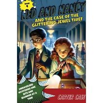 Ned and Nancy and the Case of the Glittering Jewel Thief (Ned and Nancy)