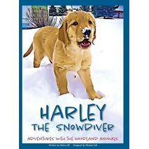 Harley the Snowdiver (Harley's Adventures)