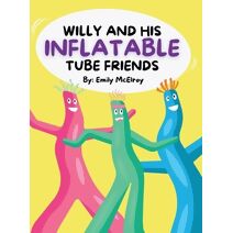Willy and His Inflatable Tube Friends