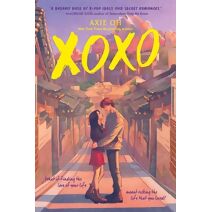 XOXO (XOXO Novel)