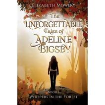 Whispers in the Forest (Unforgettable Tales of Adeline Bigsby)
