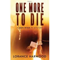 One More To Die (Dan Ryan Mysteries)