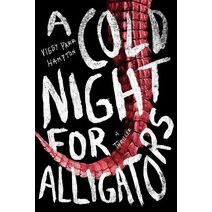 Cold Night for Alligators