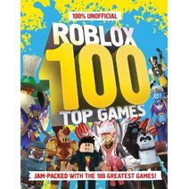 100% Unofficial Roblox Top 100 Games