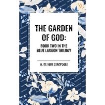 Garden of God: Book Two in the Blue Lagoon Trilogy