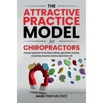 Attractive Practice Model for Chiropractors