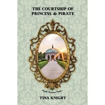 Courtship of Princess and Pirate (Kastle Fortunes)