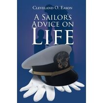 Sailor's Advice on Life
