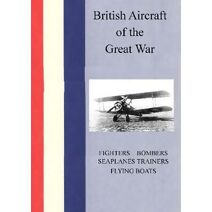 British Aircraft of the Great War