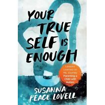 Your True Self Is Enough