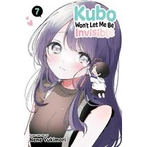 Kubo Won't Let Me Be Invisible, Vol. 7 (Kubo Won't Let Me Be Invisible)