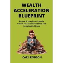 Wealth Acceleration Blueprint