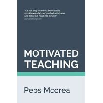 Motivated Teaching (High Impact Teaching)