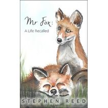 Mr Fox A Life Recalled