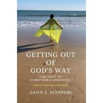 Getting Out Of God's Way