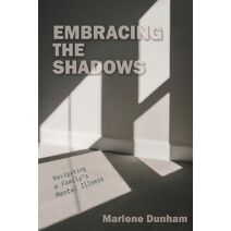 Embracing the Shadows