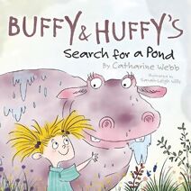 Buffy & Huffy's Search for a Pond (Buffy & Huffy)