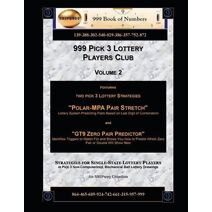 999 Pick 3 Lottery Players Club Volume 2 (999 Lottery Players Club 34)