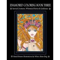 Enamored Coloring Book Three (Enamored Coloring Book)