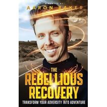 Rebellious Recovery