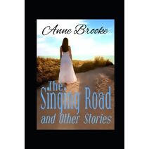 Singing Road and Other Stories