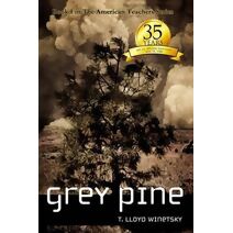 Grey Pine (American Teachers)