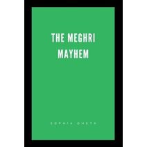 Meghri Mayhem