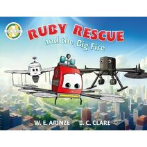 Ruby Rescue and the Big Fire