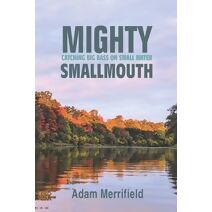 Mighty Smallmouth (Mighty Smallmouthmighty Smallmouth)