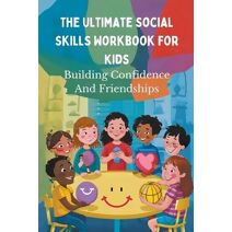 Ultimate Social Skills Workbook For Kids