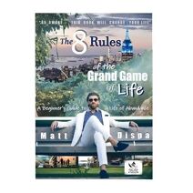 8 Rules of the Grand Game of Life