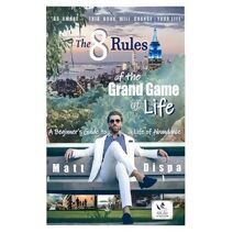 8 Rules of the Grand Game of Life