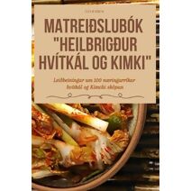 Matrei�slub�k Heilbrig�ur Hv�tk�l Og Kimki