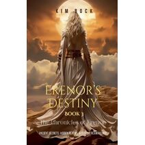 Erenor's Destiny (Chronicles of Erenor)