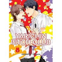 Yarichin Bitch Club, Vol. 3 (Yarichin Bitch Club)