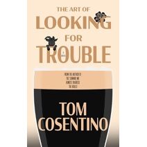 Art Of Looking For Trouble