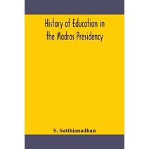 History of education in the Madras Presidency