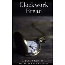 Clockwork Bread