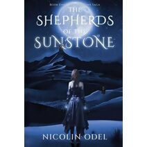 Shepherds of the Sunstone (Sunstone Saga)