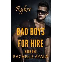 Bad Boys for Hire (Bad Boys for Hire)