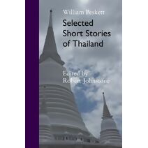 Selected Short Stories Of Thailand (Short Stories)