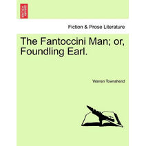 Fantoccini Man; Or, Foundling Earl.